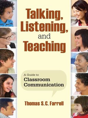 cover image of Talking, Listening, and Teaching: a Guide to Classroom Communication